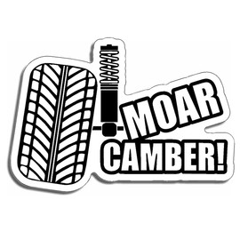 Moar Camber JDM Style Decal Sticker Custom Die-Cut Vinyl Turbo Lowered Hella Drift Illest Import