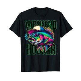 Weekend Hooker Colorful Fishing T-Shirt
