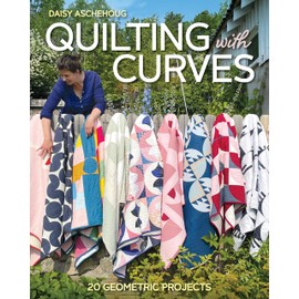 Quilting with Curves: 20 Geometric Projects