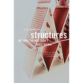 Structures: Or Why Things Don't Fall Down