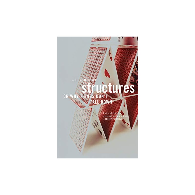 Structures: Or Why Things Don't Fall Down