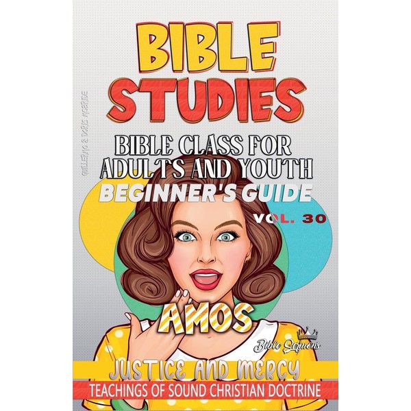 Bible Class for Adults and Youth: Beginner's Guide - Amos