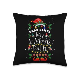 Christmas Pajama For Men, Women, Toddlers & Kids Dear Santa My 2 Moms Did It Funny Christmas Pajama Throw Pillow, 16x16, Multicolor