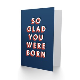 Artery8 So Glad You Were Born Fun Modern Bold For Him Birthday Card