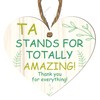 Wooden Heart Plaque - TA Stands for TOTALLY AMAZING! Thank