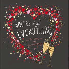 Our Anniversary Card - You're My Everything - Special Finishes - Love Hearts and Champagne - Made in the UK - Eco-Friendly