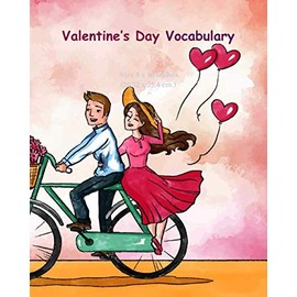 Valentine’s Day Vocabulary: Vocabulary of Valentine’s Day, Word Search Puzzles Games, Coloring , Valentine's Day Activity Book for Teens and Adults