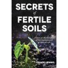 Secrets of Fertile Soils: Humus as the Guardian of the