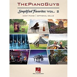 The Piano Guys - Simplified Favorites, Volume 2: Easy Piano with Optional Cello