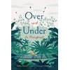 Over and Under the Rainforest