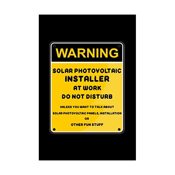Solar Photovoltaic Installer At Work Do Not Disturb: Funny Solar