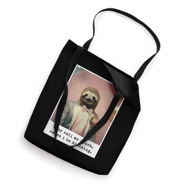 Funny Sloth In Suit They Call Me Ranch Cause I Be Dressing Tote Bag