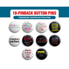 Creanoso Friendship Quotes Button Pins (1-Set X 10 Buttons) - Fun Classroom Reward Incentives for Students and Children - Stocking Stuffers Party Favors & Giveaways for Boys, Girls, Kids, Teens