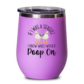 Flairy Land Bird Lover Pink Edition Wine Tumbler 12oz - Seagull poop on - Hummingbird Nest Cage Parrot Dad Gardening Outdoor Birdwatcher Feeder