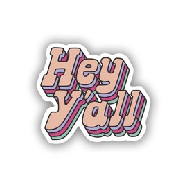 Peach Hey Y'all 3 in. Sticker for Laptop Wall Car Window Bumper Guitar Refrigerator Car Body Folders Vehicle Tailgates