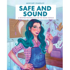 Safe and Sound: A Renter-Friendly Guide to Home Repair
