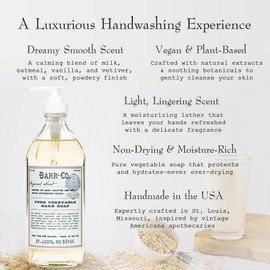 BARR-CO. Hand Soap – Natural Liquid Soap with Oat, Vanilla & Vetiver, Moisturizing Vegan Formula for Bathroom & Kitchen, Original Scent 16fl oz