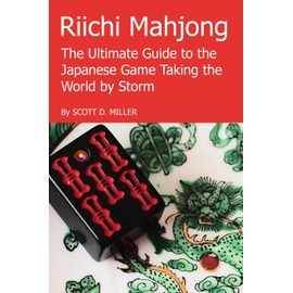 Riichi Mahjong: The Ultimate Guide to the Japanese Game Taking the World By Storm