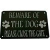 RIFOSA 6"x8" Close The Gate Sign Beware Of The Dog