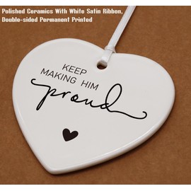 Keep Making Him Proud-Bereavement Keepsake-Loss of Loved One-Anniversary of Passing-Thinking of You-Loss of Dad-Grandpa or Dad Remembrance Gift-Memorial Gift Heart Shaped Ornament
