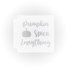 Pumpkin Spice Everything 783-E057 Stencil (18 inch)