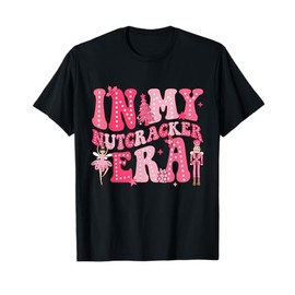 Pink Nutcracker Squad In My Nutcracker Era Christmas Women T-Shirt