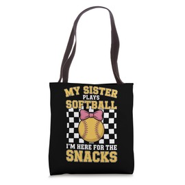 Here For The Snacks My Sister Softball Team Support Tote Bag