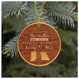 Daddy Christmas Gifts From Daughter Son Wife Xmas Gift Ornament Tree Indiana Missouri Dear Daddy No Matter Where I Go In Life - You'll Always Be My #1 Man MDF Plastic 3"