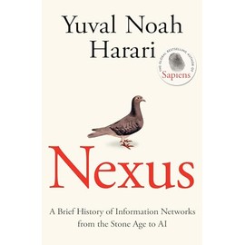 Nexus: FROM THE MULTI-MILLION COPY BESTSELLING AUTHOR OF SAPIENS