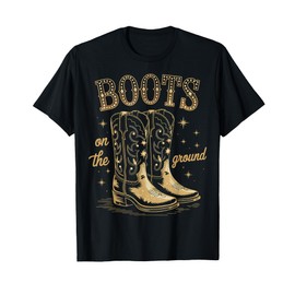 Cowgirl Boots On The Ground Western Boot Funny Gift For Girl T-Shirt