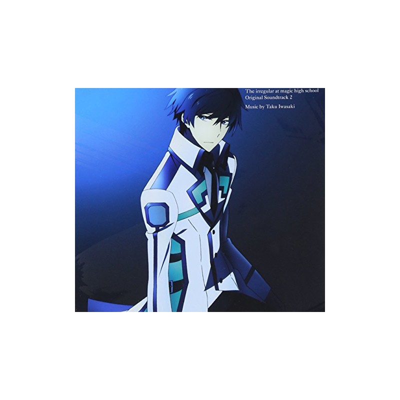 魔法科高校の劣等生 オリジナルサウンドトラック 2 by ã¢ããã¬ãã¯ã¹ [['audioCD']]