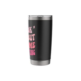 I Say " IDK " A Lot But Trust Me I Be Knowing Funny Saying Stainless Steel Insulated Tumbler
