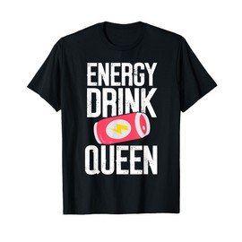 Energy Drink Queen Energy Drink T-Shirt, Small, Black