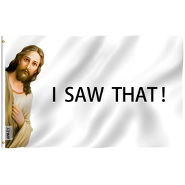 Lawn & Patio Anley Fly Breeze 3x5 Foot I Saw That Jesus Christ Flag - Canvas Header and Double Stitched - Novelty College Funny Dorm Flags Polyester with Brass Grommets 3 X 5 Ft