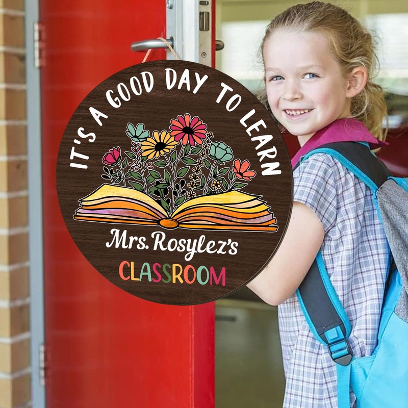 Custom Its A Good Day To Learn Signs, Teacher Door