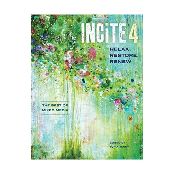Incite 4: Relax Restore Renew (Incite: The Best of Mixed