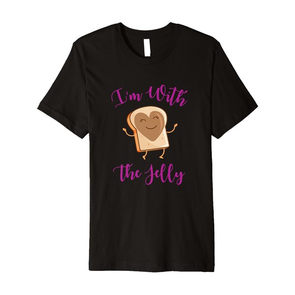 I'm With The Jelly Matching Tee for Besties and Bestfriends