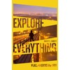 Explore Everything: Place-Hacking the City.