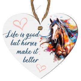 Life is Good but Horses Make It Better" - Heart-Shaped Horse Lover’s Plaque - MDF Wooden Hanging Sign - Gift for Horse Enthusiasts