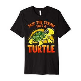 Save A Turtle Shirt Skip A Straw Save A Turtle Shirt Turtle
