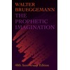 The Prophetic Imagination: 40th Anniversary Edition