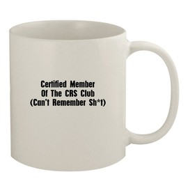 Molandra Products Certified Member of The CRS Club (Can't Remember Sh*t) - Ceramic 11oz White Mug, White