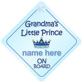 Grandma's Little Prince On Board Car Sign New Baby / Child Gift / Present