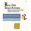 Real-Time Design Patterns: Robust Scalable Architecture for Real-Time Systems