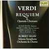 Verdi: Requiem & Operatic Choruses