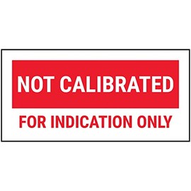 V Safety Not Calibrated For Indicated Only Red Sticker - 51x25mm (Roll of 250)