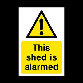 This shed is alarmed Plastic Sign - Security, Camera, Closed Circuit TV, Warning Safety (MISC51)