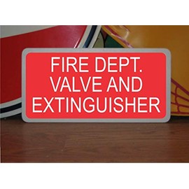Fire Department Valve and Extinguisher Metal Sign