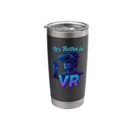 It's Better in VR Futuristic Gamer Virtual Reality Design Stainless Steel Insulated Tumbler