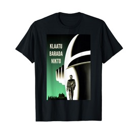 Klaatu Barada Nikto Robot Gort SiFi T-Shirt